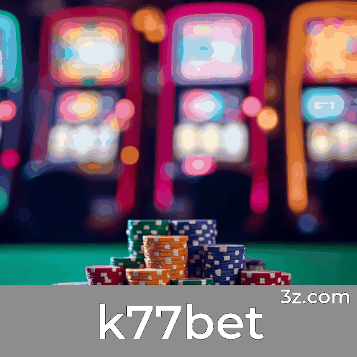 k77bet: Plataforma de Apostas Segura e Divertida